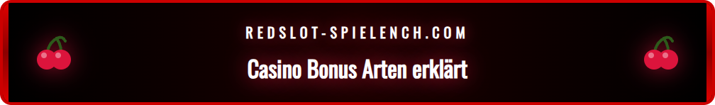 Grafik, die verschiedene Casino Bonus-Typen für Schweizer Spieler zeigt.