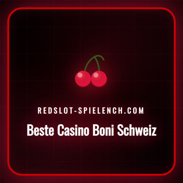 Übersicht der besten Casino Boni in der Schweiz für das aktuelle Jahr.