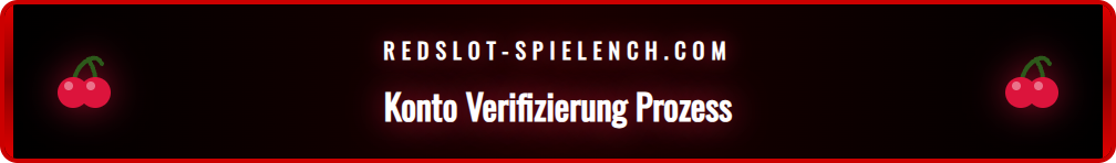 Schritt-für-Schritt-Anleitung zur erfolgreichen Kontoverifizierung bei Redslot.