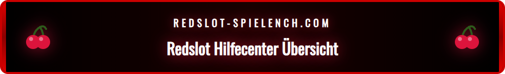 Screenshot der Redslot Hilfecenter-Startseite mit Suchleiste und Kategorien.