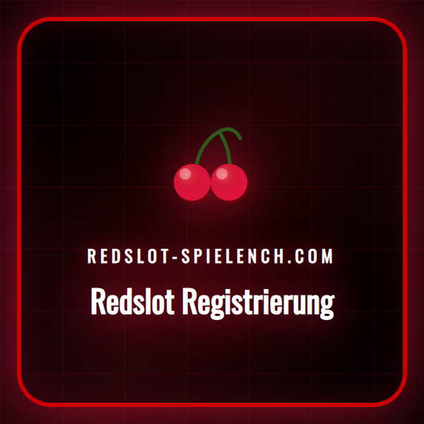 Schritt-für-Schritt-Anleitung für die sichere Redslot Registrierung in der Schweiz.
