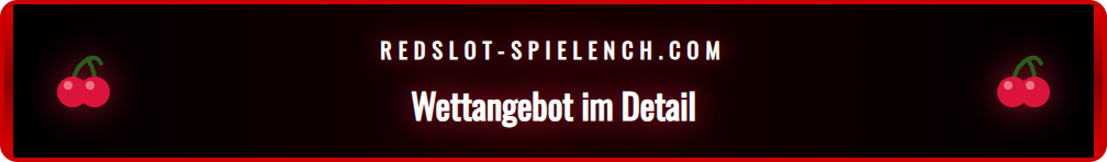 Übersicht der verschiedenen Sportarten und Wettmärkte bei Redslot.
