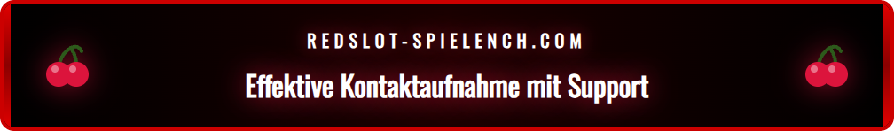 Checkliste zur Vorbereitung einer Support-Anfrage bei Redslot.