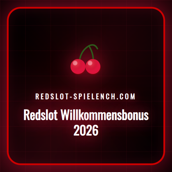 Grafische Darstellung des Redslot Willkommensbonus 2026 für neue CH-Spieler.